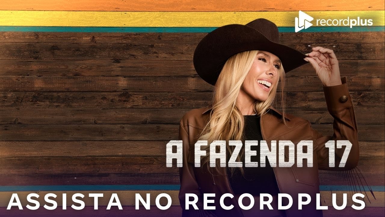A Fazenda 17 agora no RecordPlus! | Dispon&iacute;vel RecordPlus