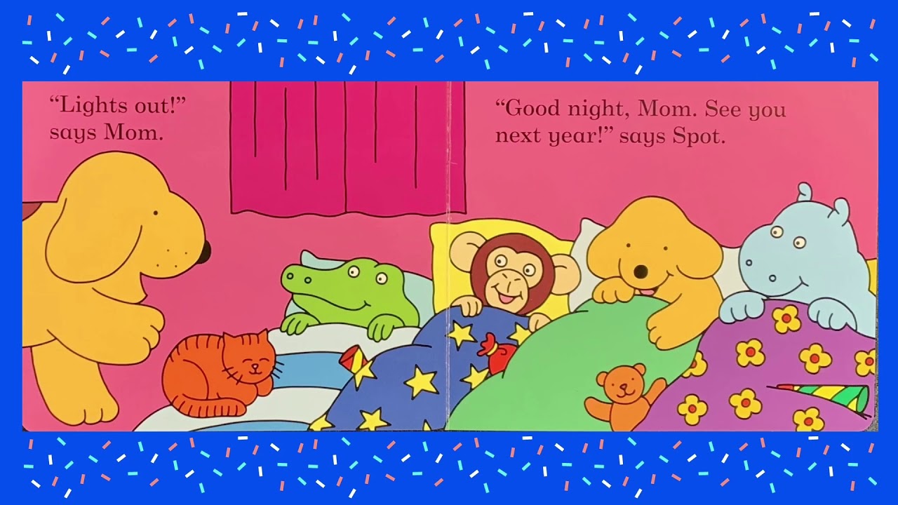 Children's Virtual Storytime: Happy New Year, Spot! By Eric Hill.