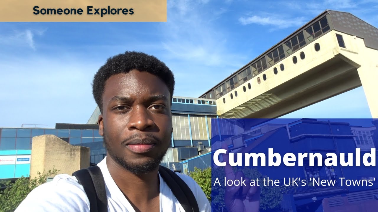Cumbernauld: A Look at the UK's New Towns