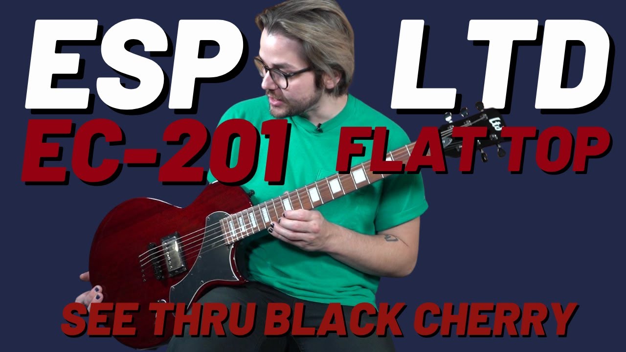 ESP LTD EC-201FT See Thru Black Cherry | Flat Top Single Cut with One Pickup & Tons of Tones!