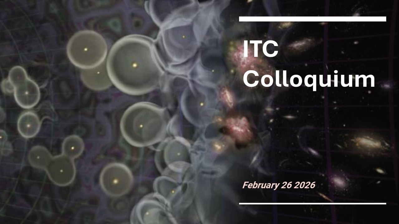 ITC Colloquium  February 26 2026
