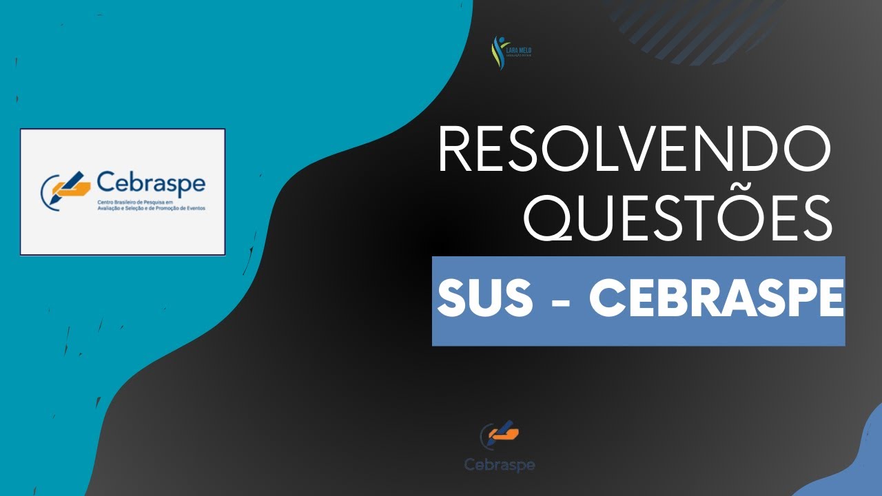 Legislação do SUS - Resolvendo questões- Banca CEBRASPE/CESPE