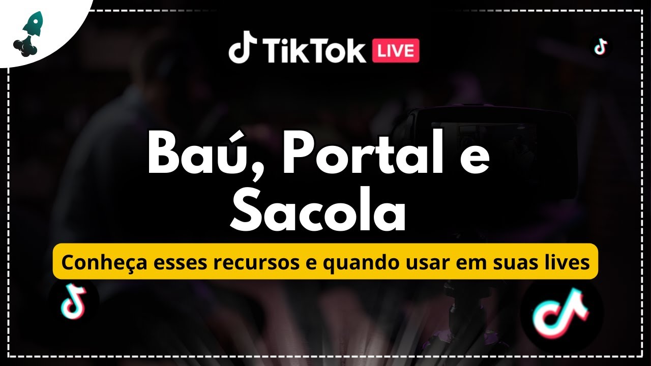 Baú, Portal e Sacola   Conheça esses recursos e quando usar em suas lives