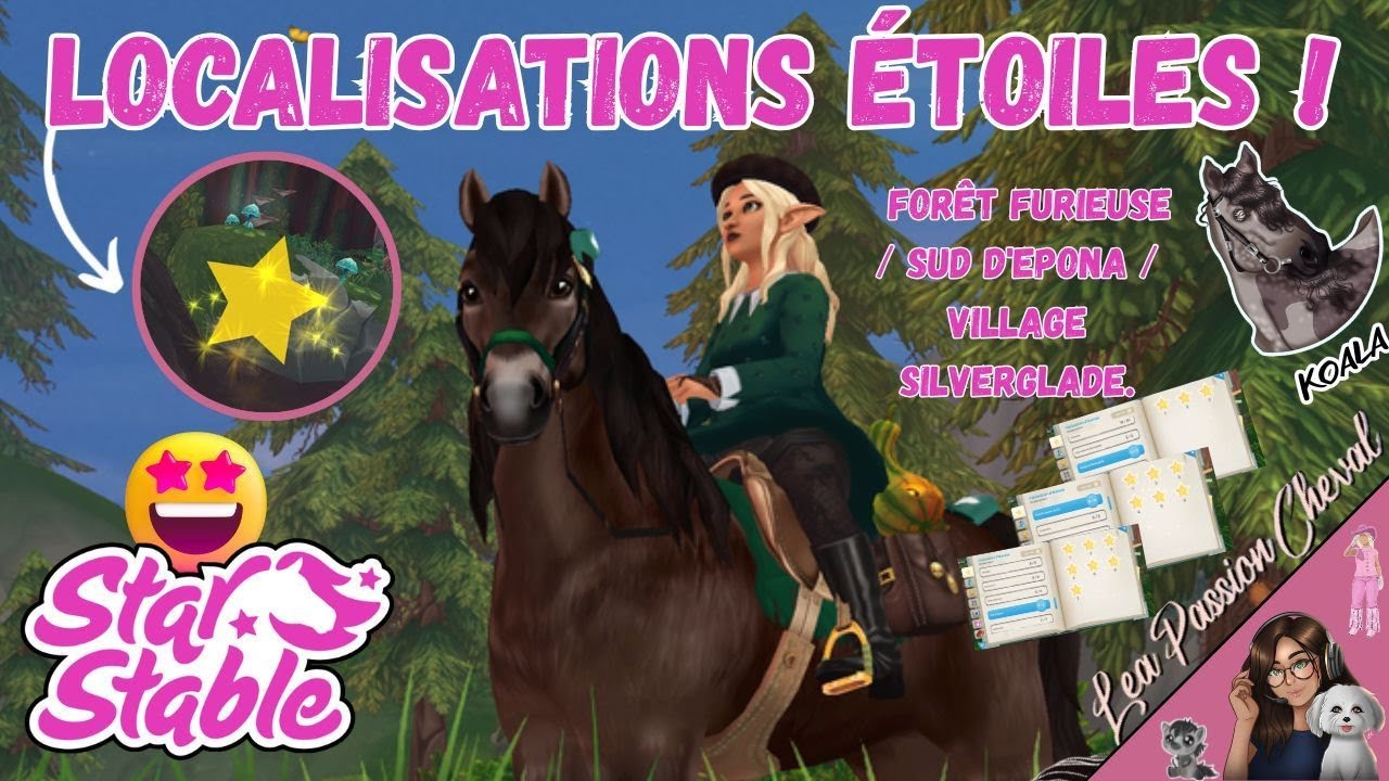 Localisations des étoiles 💫⭐✨: Forêt Furieuse / Sud d'Epona / Village de Silverglade🐎🐴| SSO