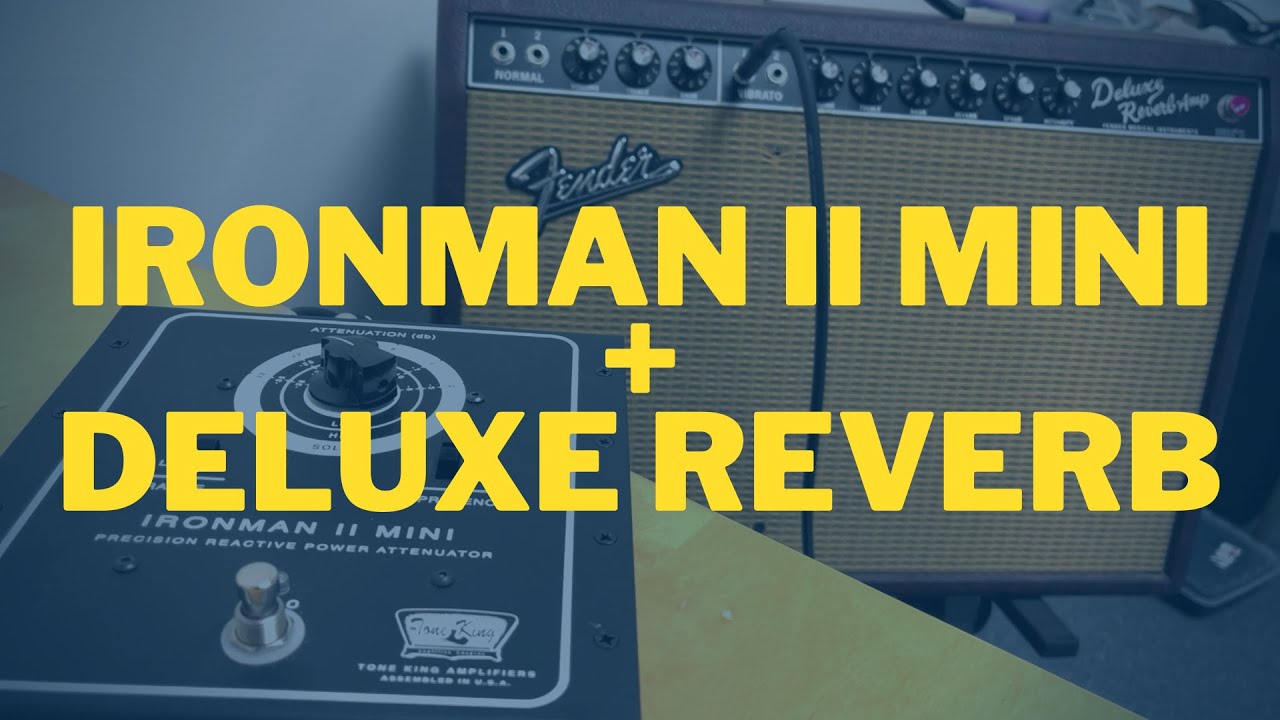 Ironman II Attenuator with Deluxe Reverb & Les Paul