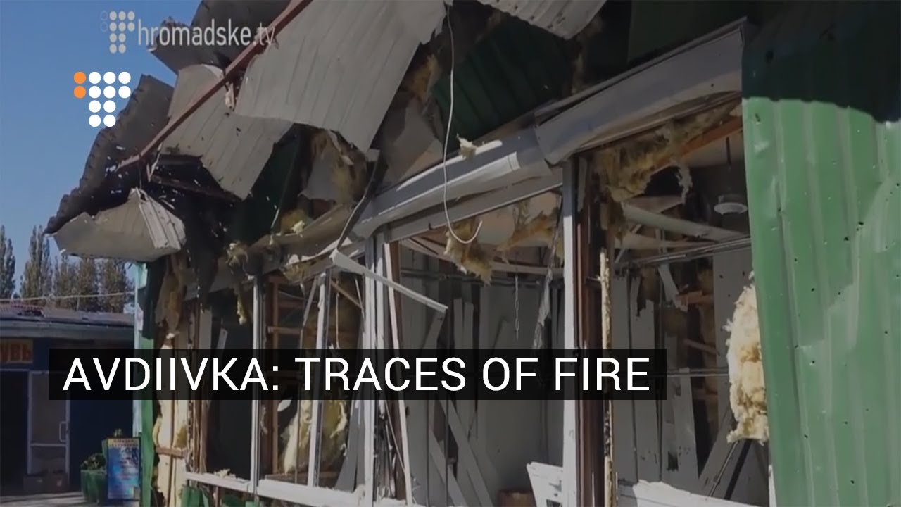 Avdiivka: Traces of Fire