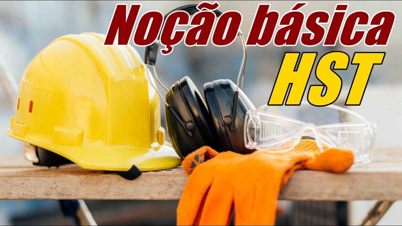 HST noções básicas da higiene e segurança do trabalho