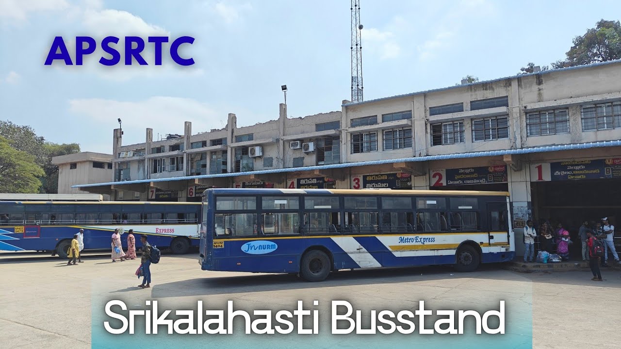 Srikalahasti Busstand | APSRTC | Staytune for Trends 