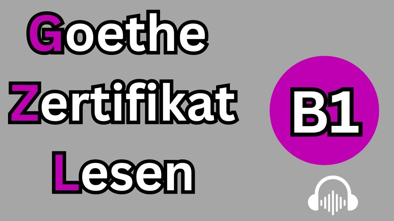 Lesen B1 | Goethe Zertifikat | German Reading Exam B1