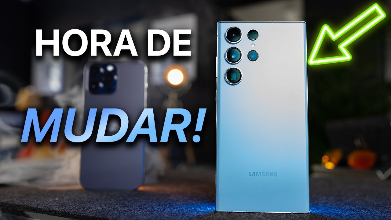 Samsung Galaxy S23 Ultra - Porque eu deixei o iPhone 14 Pro Max