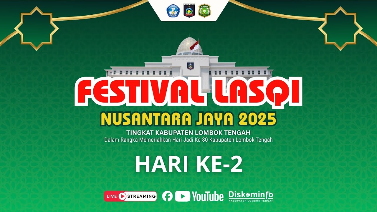 HARI 2 (MALAM) - FESTIVAL LASQI NUSANTARA JAYA KABUPATEN LOMBOK TENGAH 2025