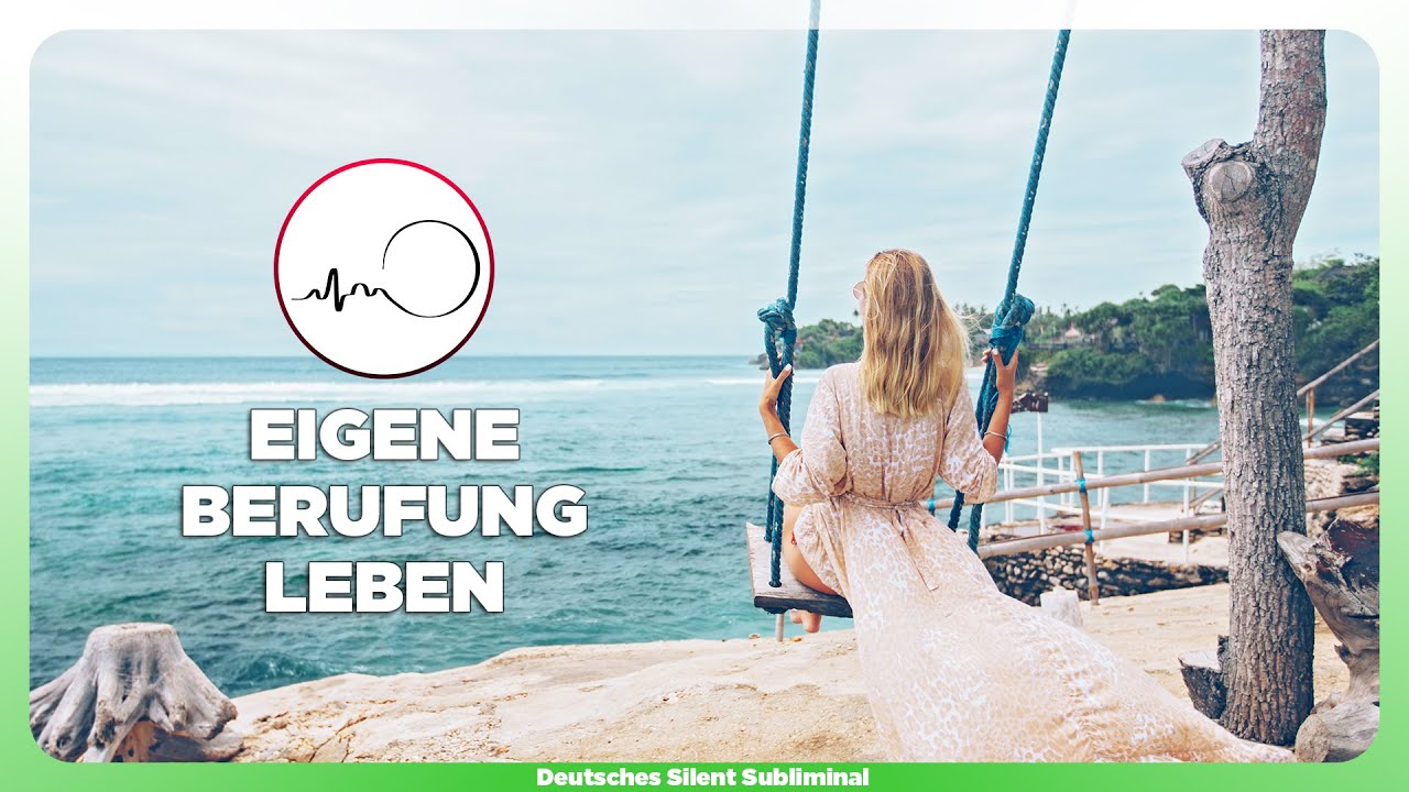 🎧 BERUFUNG ERKENNEN UND LEBEN - LEBENSAUFGABE FINDEN - DEM RUF DER SEELE FOLGEN - IN FREIHEIT LEBEN