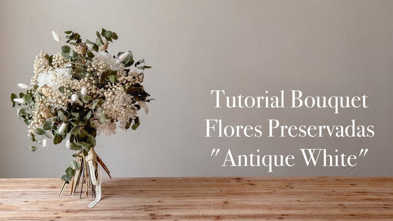 Tutorial ramo de flores preservadas 