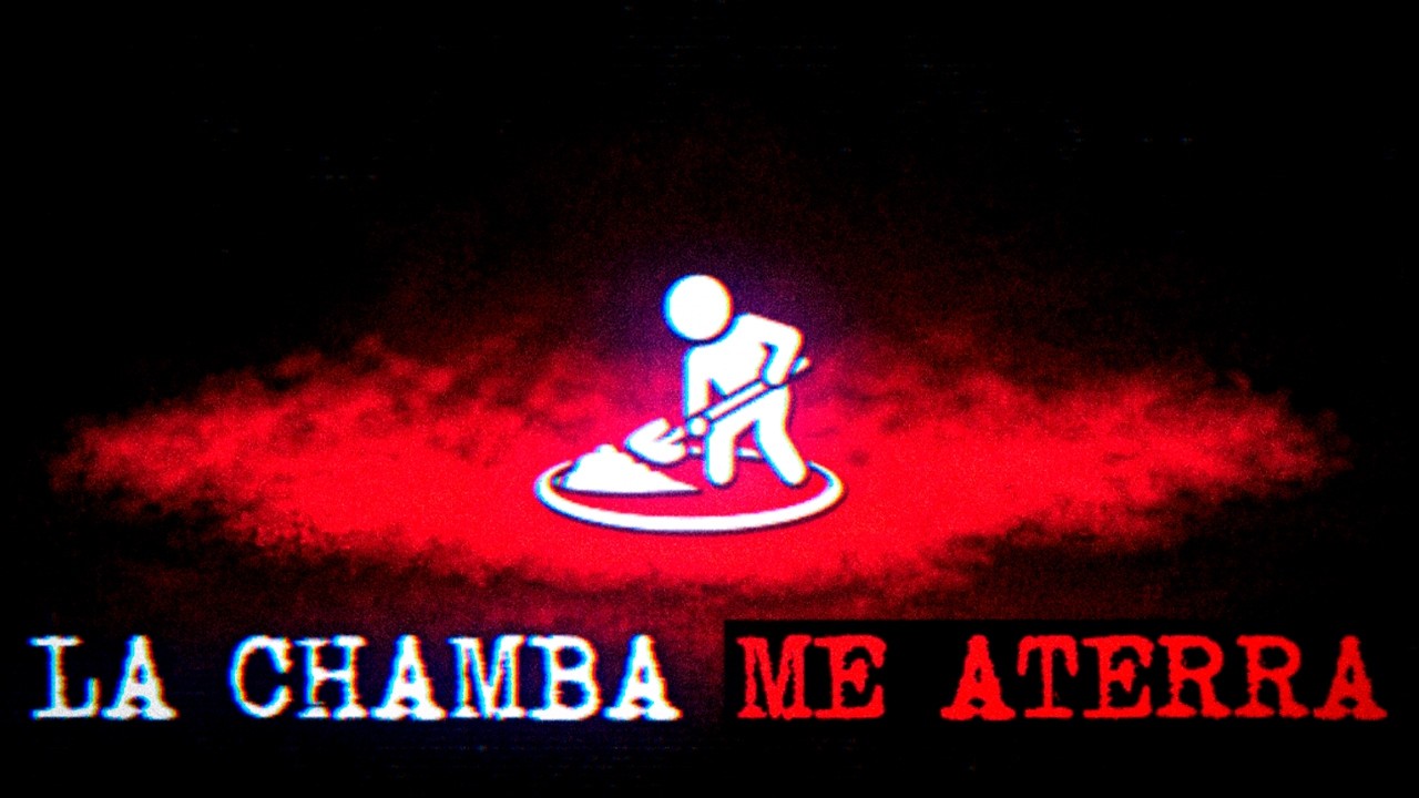La Chamba Me Aterra...