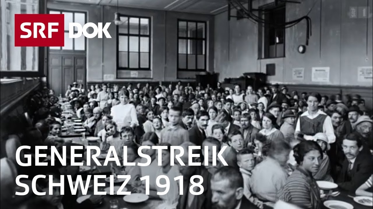 Generalstreik 1918 | Die Schweiz am Rande eines Bürgerkrieges | Doku | SRF Dok