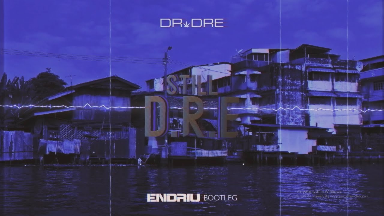 Dr. Dre - Still D.R.E (ENDRIU BOOTLEG) 2021