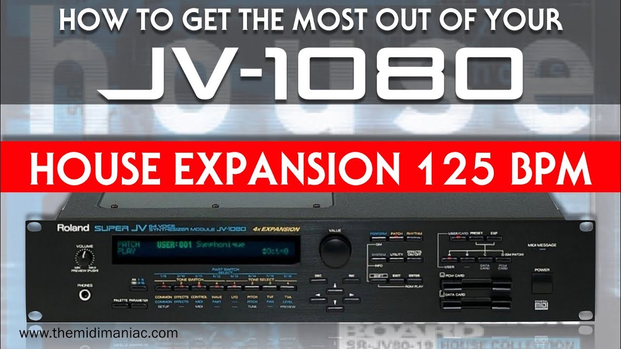 JV-1080: SR-JV80-19 House Expansion 125BPM Loops + Jam