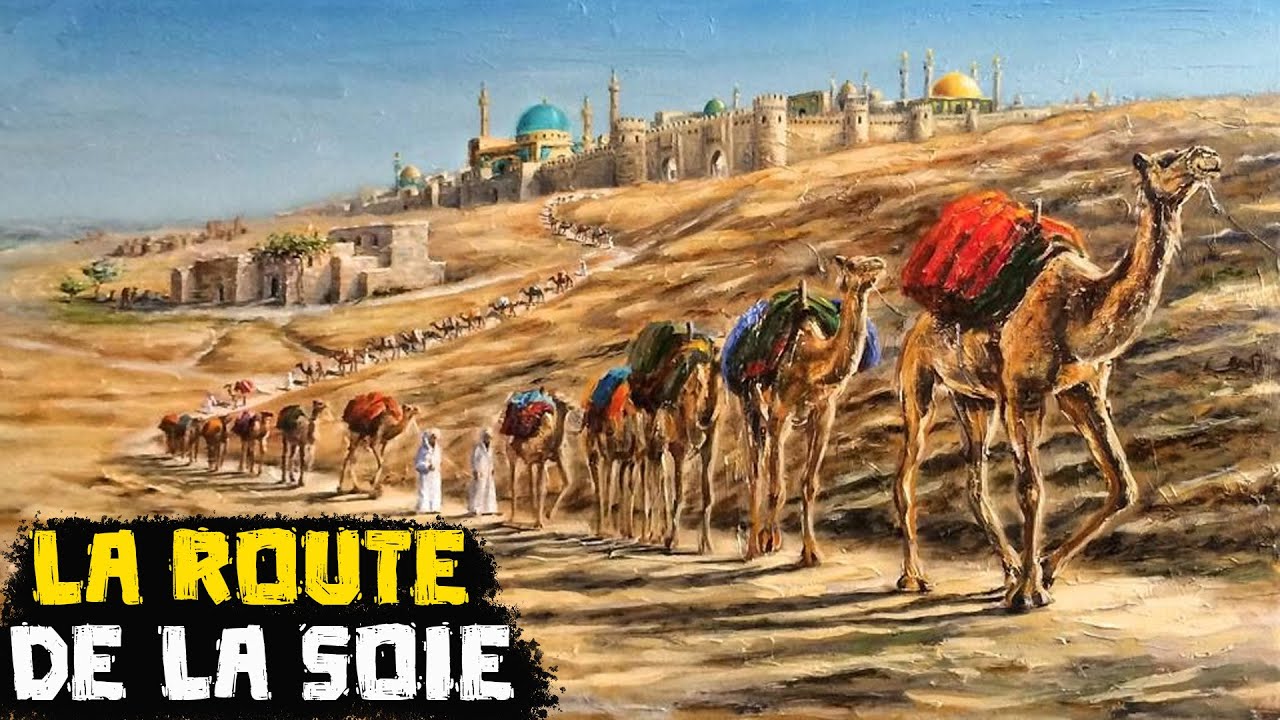 La Route de la Soie - La Riche Route Commerciale qui a Accéléré la Mondialisation