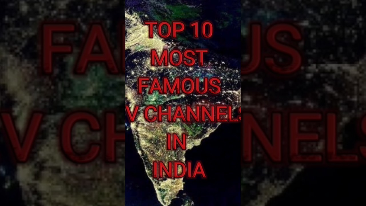 Top 10 most famous T.V channels in India in 2024.#knowledge#information.