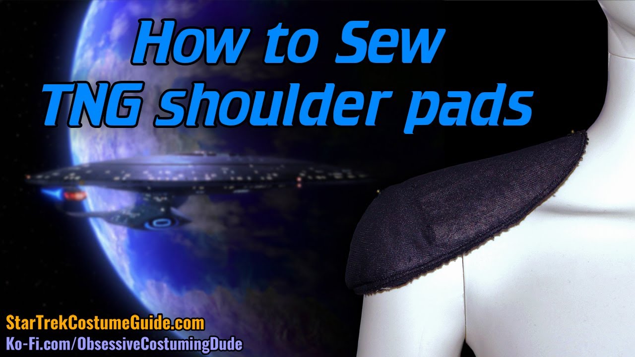 TNG shoulder pads sewing tutorial - Star Trek Costume Guide