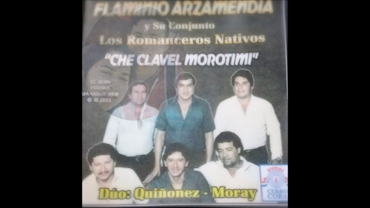 Flaminio Arzamendia y los Romanceros Nativos :Duo-Quiñonez-Moray
