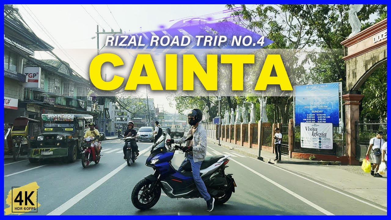 CAINTA Rizal Road Trip No 4 | The Richest Municipality in Rizal, Philippines| 4K HDR