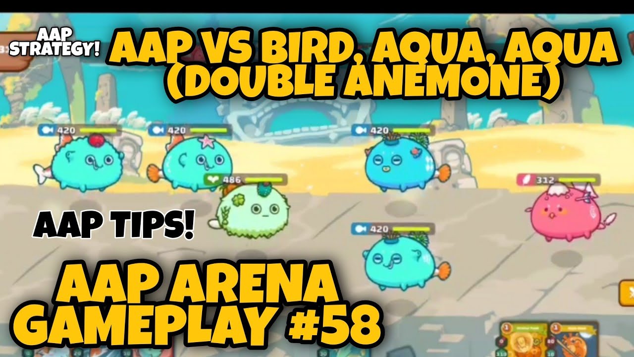 GANITO TALUNIN ANG DOUBLE ANEMONE BIRD | AAP AXIE STRATEGY | AXIE INFINITY GAMEPLAY #58