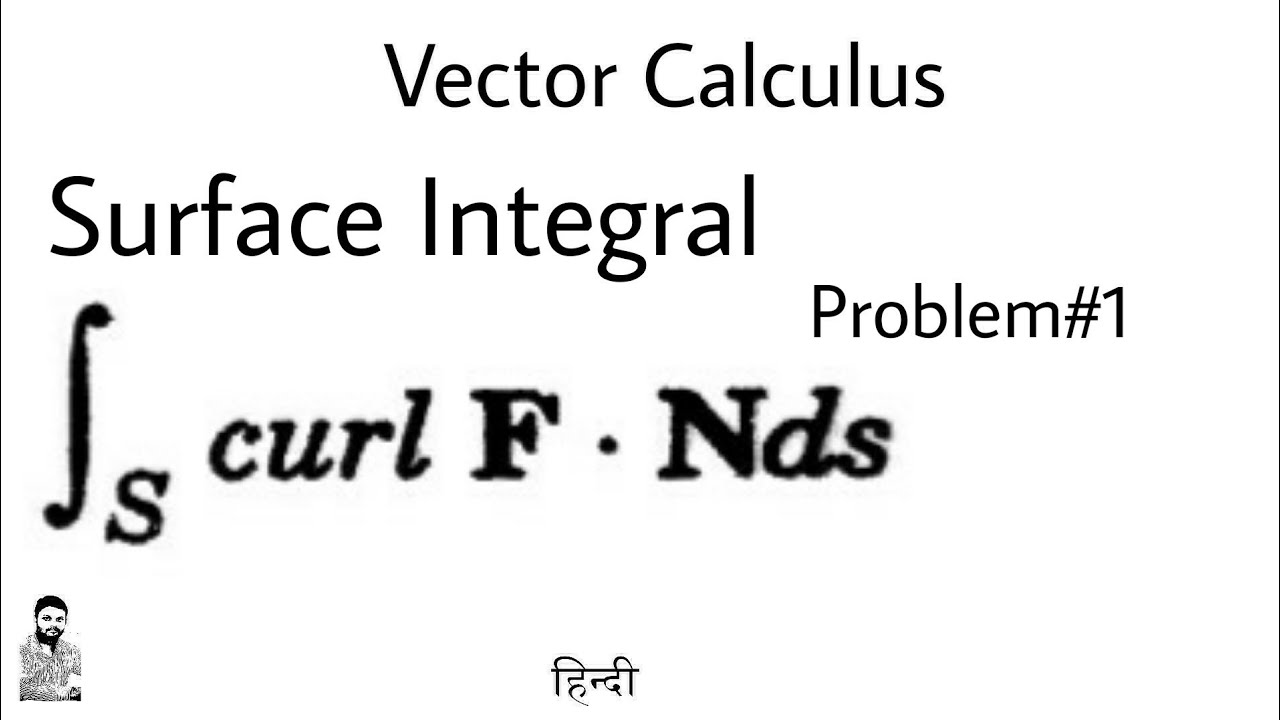 14. Surface Integrals | Problem#1 | Complete Concept | Vector Calculus
