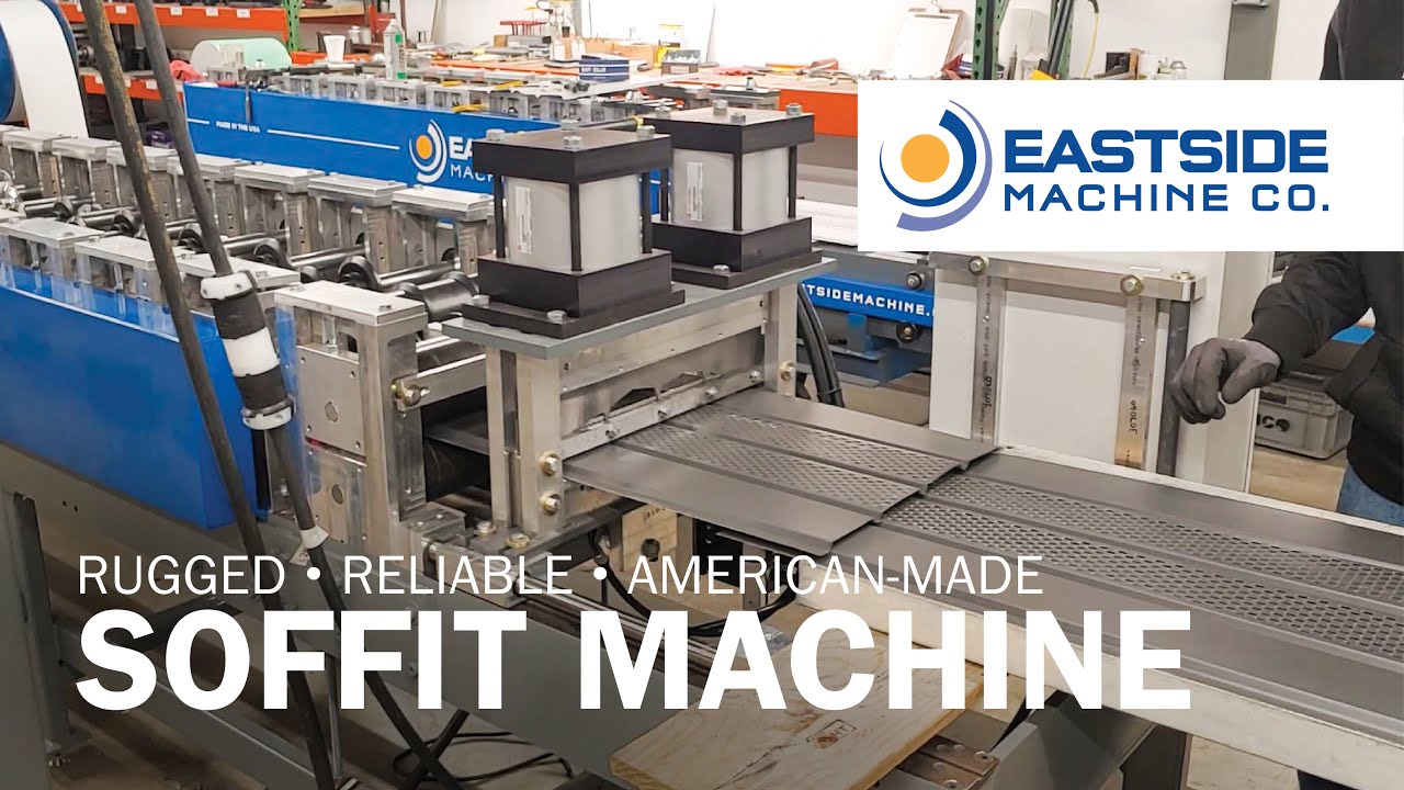 In-Plant Soffit Machine - Eastside Machine Company