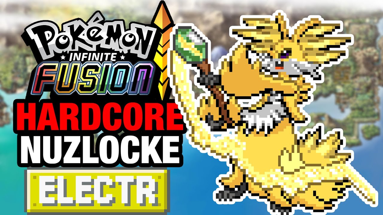 Pokémon Infinite Fusion Hardcore Nuzlocke - ELECTRIC TYPES ONLY!