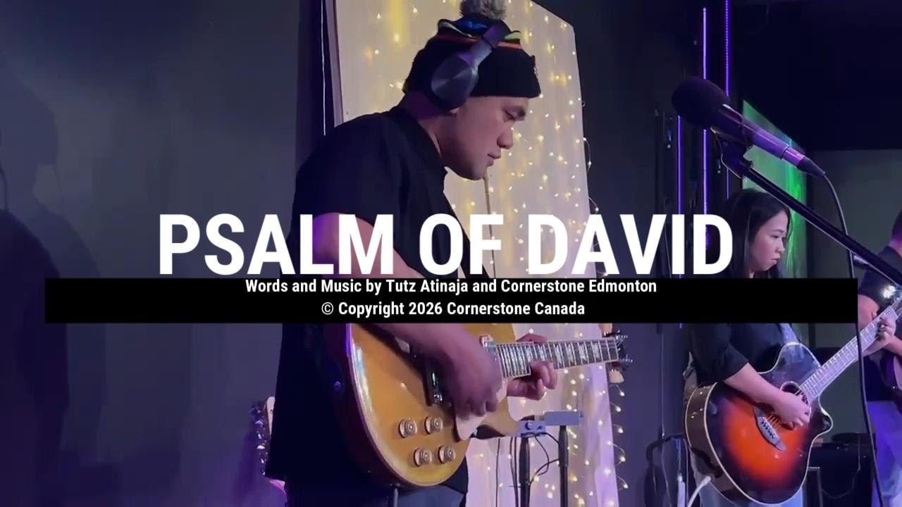 Psalm of David (Official Live Video) | Cornerstone Canada
