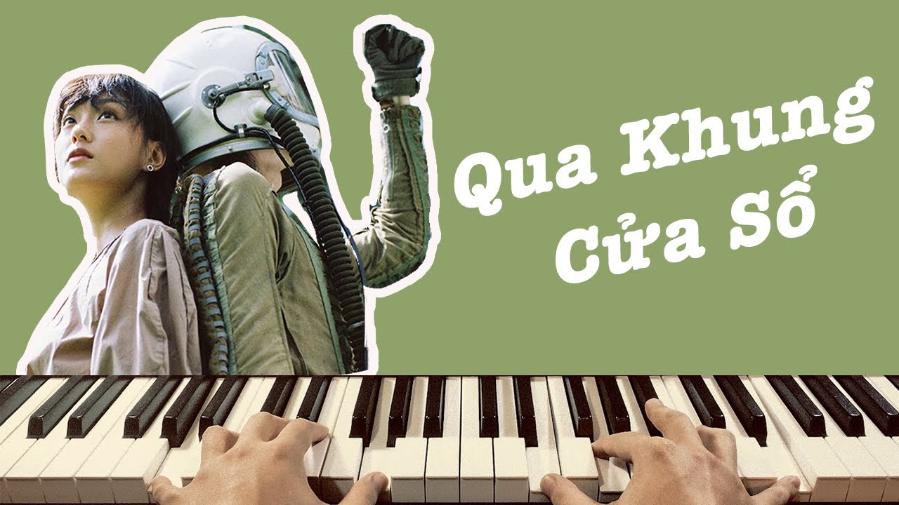 Qua Khung Cửa Sổ - Chilies || Hướng Dẫn Đệm Hát Piano