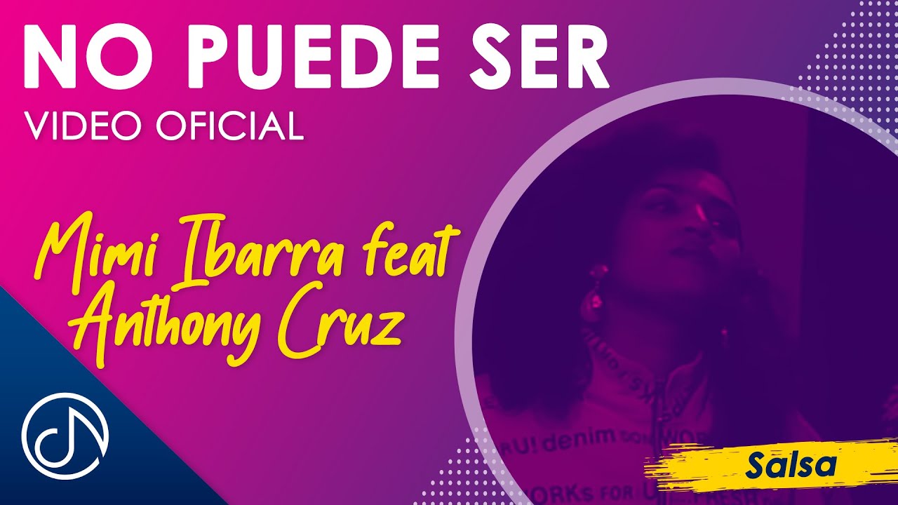 No Puede SER 😭 - Mimi Ibarra feat Anthony Cruz  [Video Oficial]