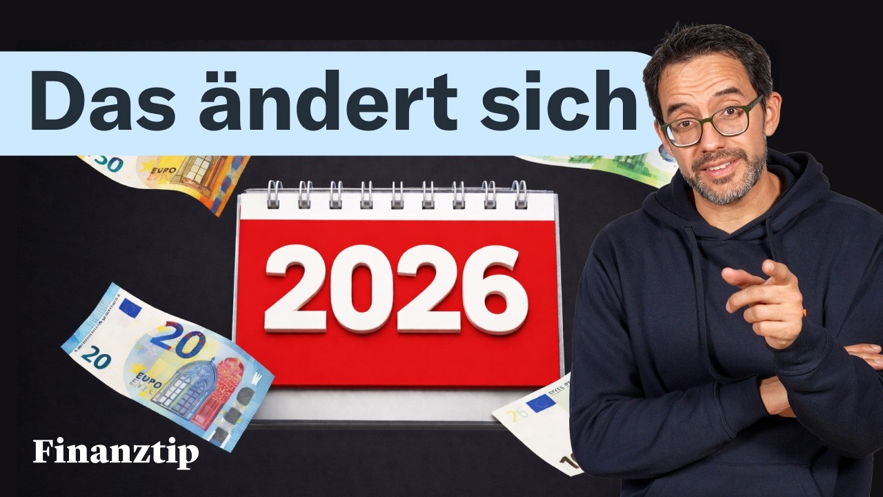 Die wichtigsten Änderungen für Deine Finanzen 2026