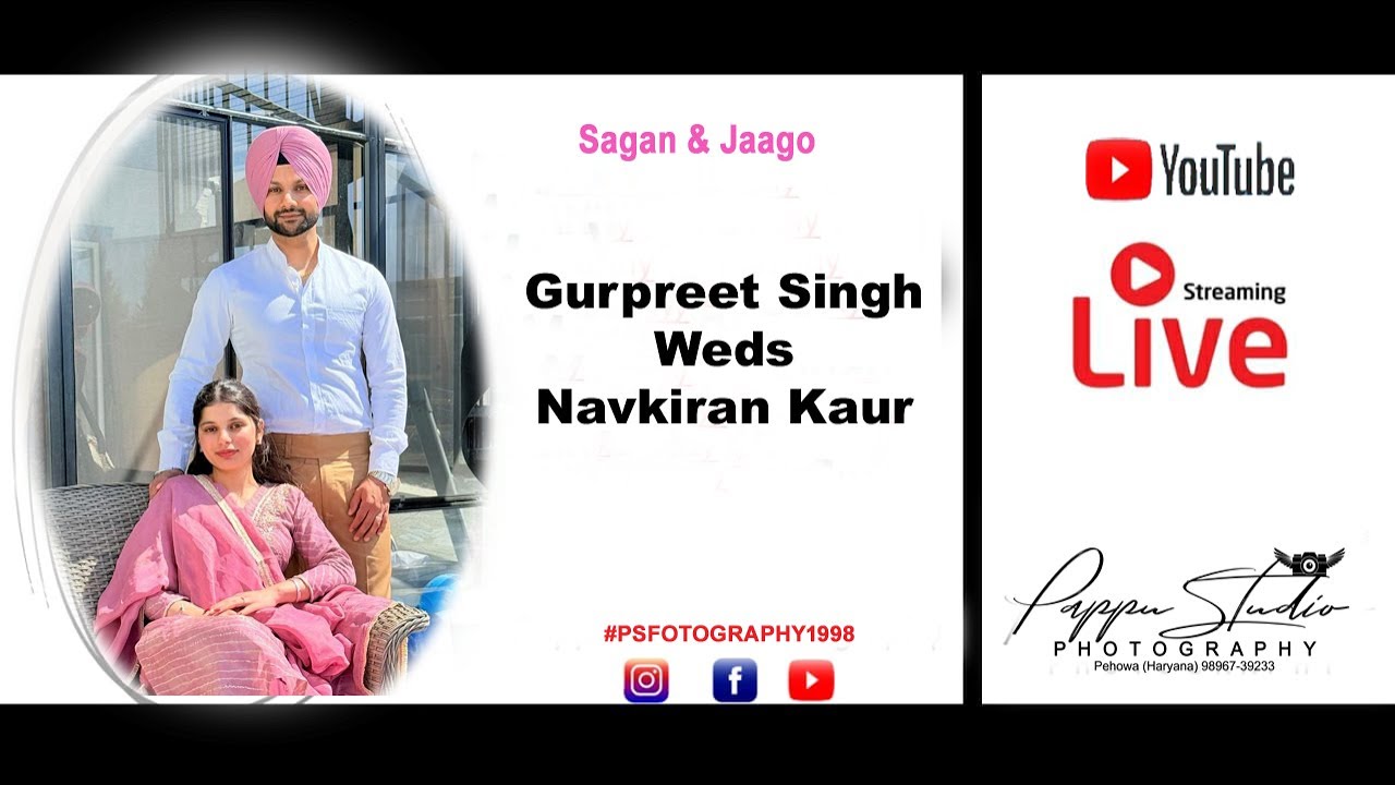 🔴LIVE🔴 Sagan & Jaago  Ceremony || Navkiran Kaur💞 Gurpreet Singh || 📲 9896001219 || 