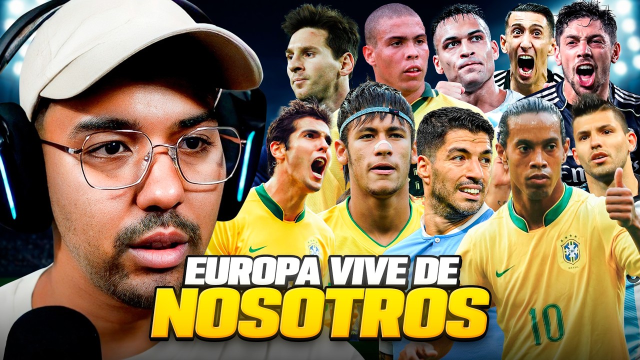 EUROPA NO TENDRÍA EL NIVEL FUTBOLÍSTICO QUE TIENE SI NO FUERA POR SUDAMÉRICA Y SU TALENTO