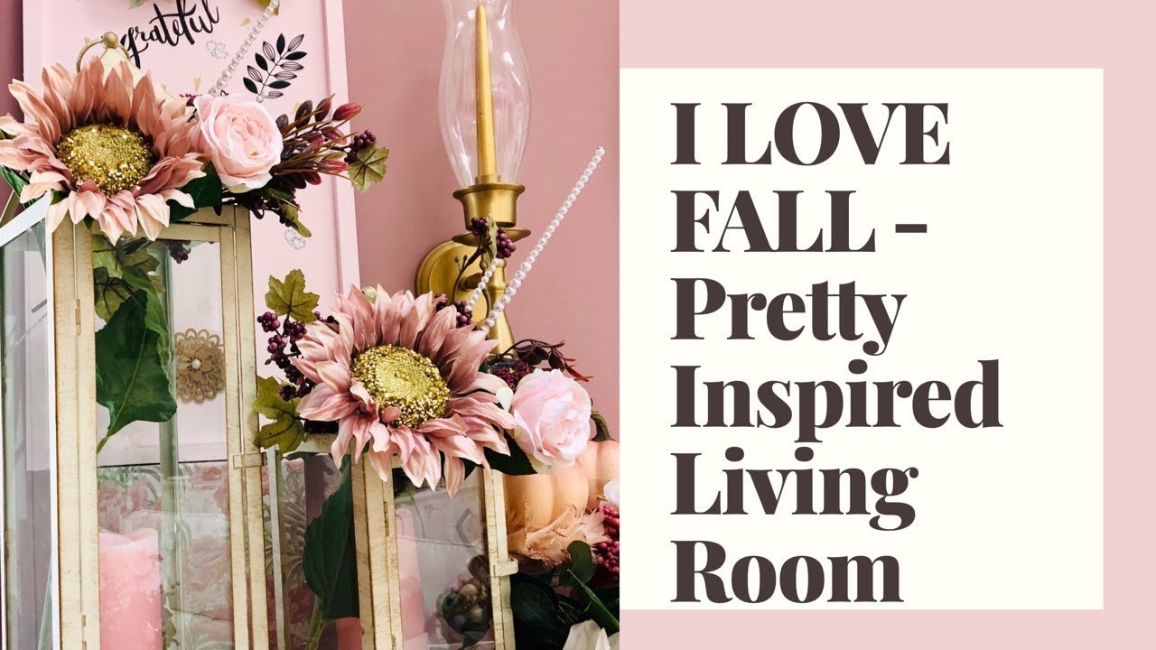 I Love Fall -  Fall Living Room - Part 1 in the 2019 Series