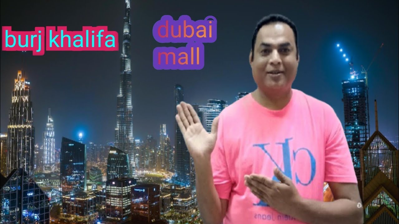Burj Khalifa Dubai mall all world best area