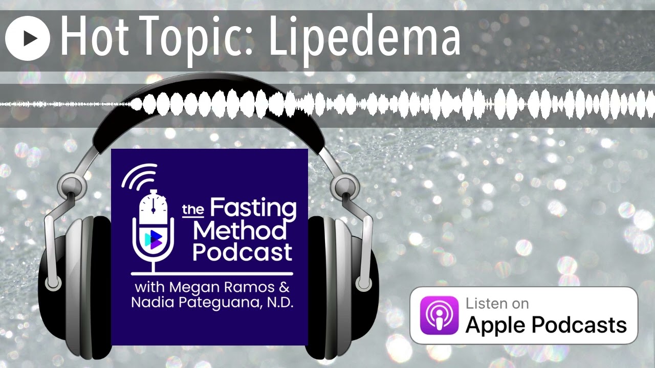 Hot Topic: Lipedema