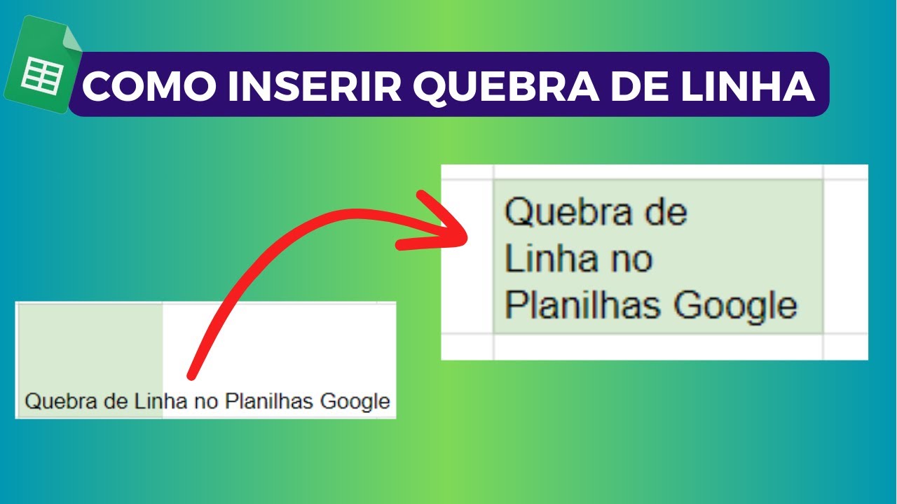 QUEBRA DE LINHA no Planilhas Google! Aprenda 3 Formas de Inserir Nova Linha em Células da Planilha