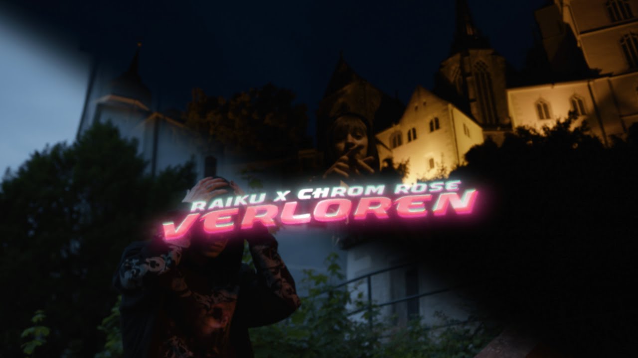 Raiku x Chrom Rose - Verloren (Official Video) | prod.NyntexWAV