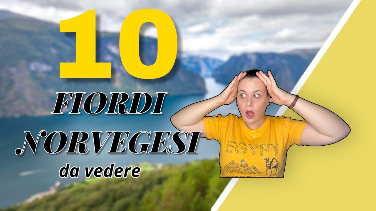 FIORDI in NORVEGIA: la classifica dei 10 pi&ugrave; belli