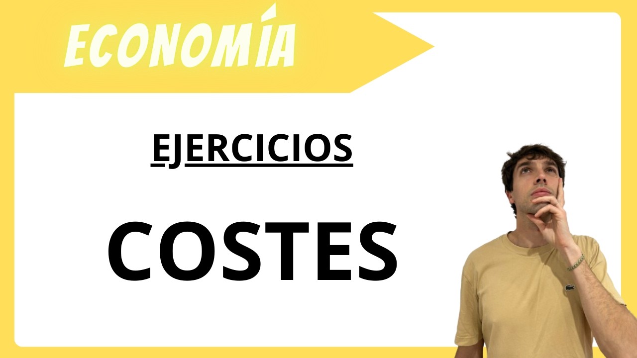 COSTES.Coste total, marginal y variable 1º Bachillerato Economía. Paso a paso