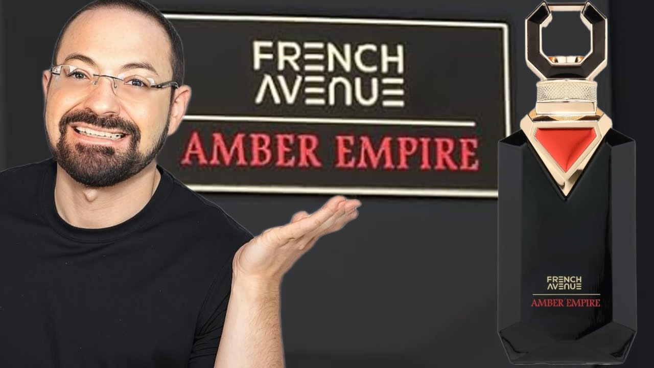 AMBER EMPIRE FRENCH AVENUE REVIEW PERFUME HOMBRE