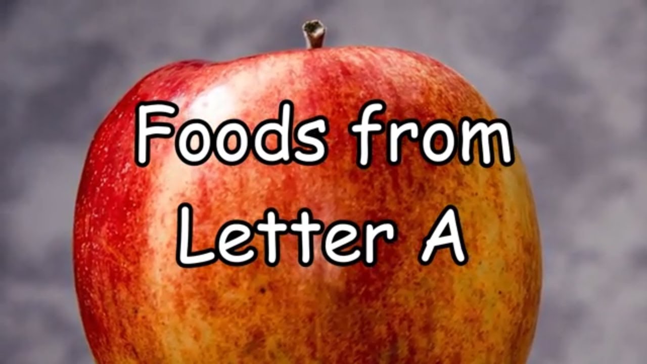 A Letter Foods