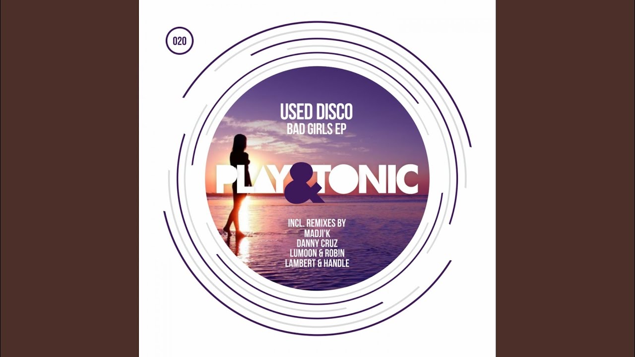 Bad Girls (Danny Cruz Remix)