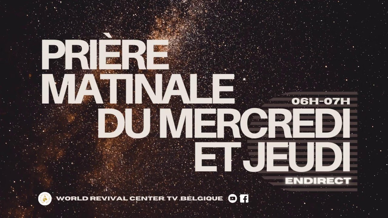 PRIÈRE MATINALE DE MERCREDI 28/01/2026