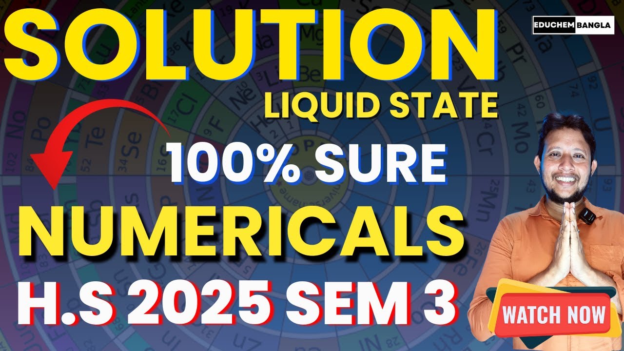HS 2025 Sem 3 Chemistry | 100% Sure Numerical Problems from Solution Chapter | Liquid State Chapter