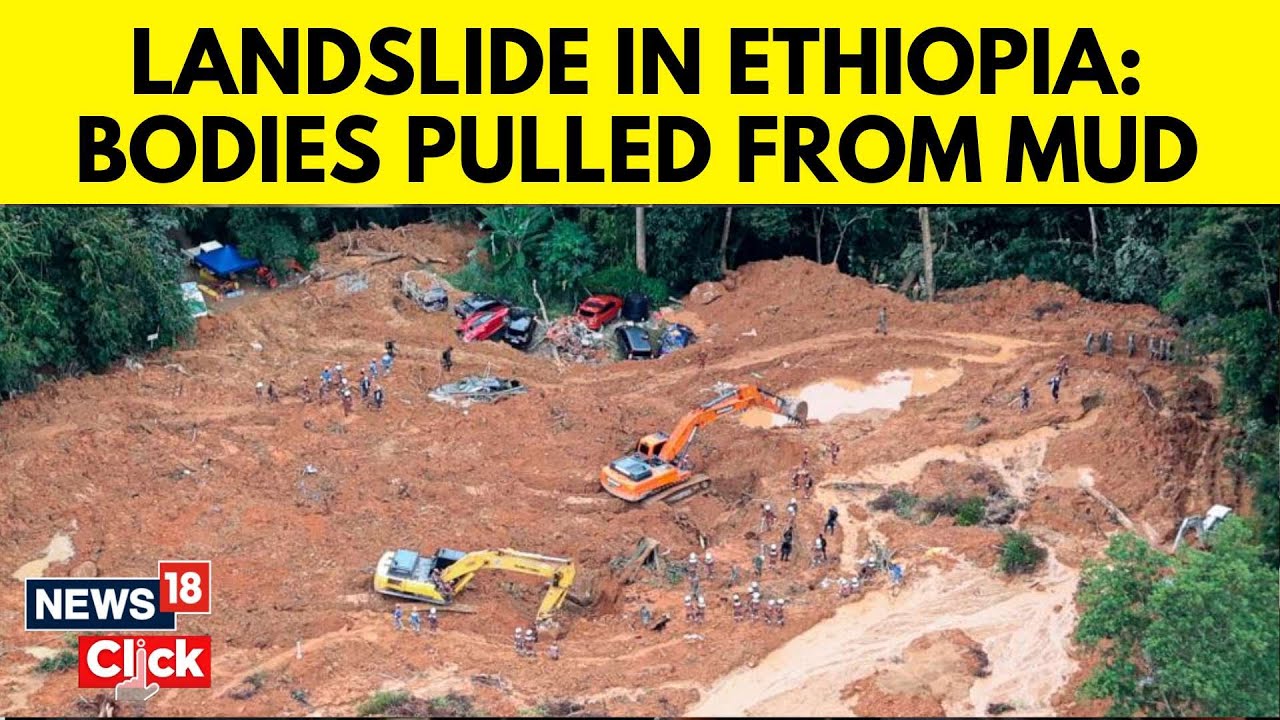 Ethiopia News | Landslide In Ethiopia: Bodies Pulled From Mud | Ethiopia Landslide | Ethiopia | N18G