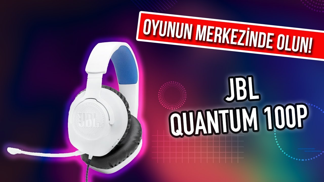 JBL Quantum 100P Gaming Kulaklık Detaylı İnceleme